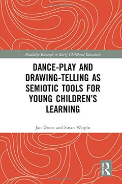 portada Dance-Play and Drawing-Telling as Semiotic Tools for Young Children's Learning (Routledge Research in Early Childhood Education) (en Inglés)