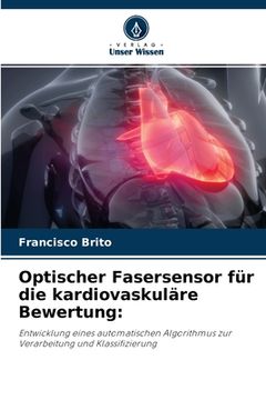 portada Optischer Fasersensor für die kardiovaskuläre Bewertung (en Alemán)