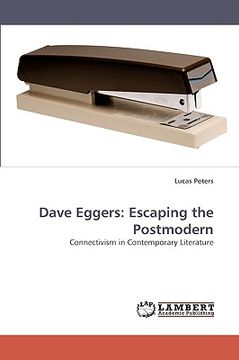 portada dave eggers: escaping the postmodern (en Inglés)