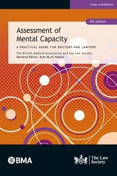 portada Assessment of Mental Capacity: A Practical Guide for Doctors and Lawyers (Paperback)