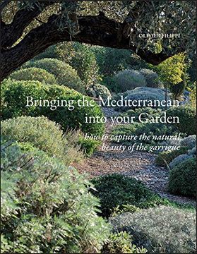 portada Bringing the Mediterranean Into Your Garden: How to Capture the Natural Beauty of the Garrigue (in English)
