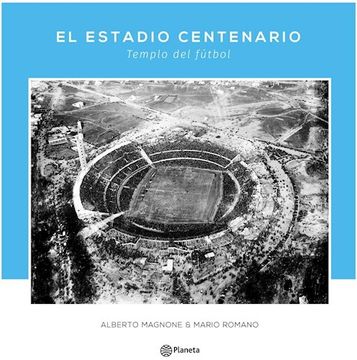 portada Estadio Centenario Templo del Futbol