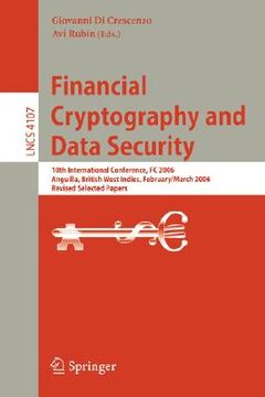 portada financial cryptography and data security: 10th international conference, fc 2006 anguilla, british west indies, february 27 - march 2, 2006, revised s
