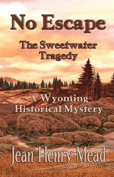portada No Escape: The Sweetwater Tragedy (in English)