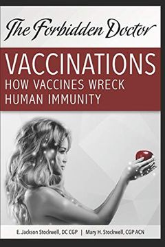 portada How Vaccines Wreck Human Immunity: A Forbidden Doctor Publication (1) (en Inglés)