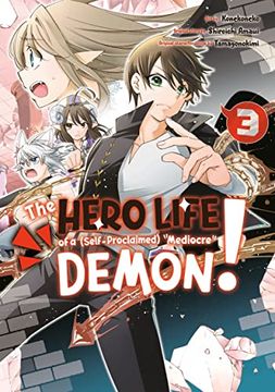 portada The Hero Life of a (Self-Proclaimed) Mediocre Demon! 3 (en Inglés)