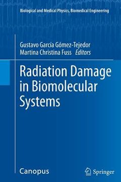 portada Radiation Damage in Biomolecular Systems (en Inglés)