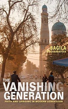 portada The Vanishing Generation: Faith and Uprising in Modern Uzbekistan (in English)