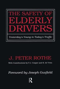 portada The Safety of Elderly Drivers: Yesterday's Young in Today's Traffic (en Inglés)