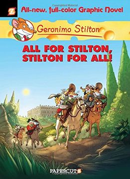 portada Geronimo Stilton Graphic Novels #15: All for Stilton, Stilton for All!