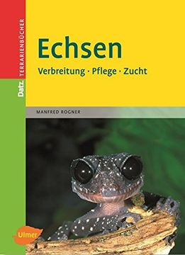 portada Echsen: Verbreitung - Pflege - Zucht (en Alemán)