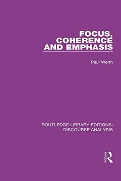portada Focus, Coherence and Emphasis (Rle: Discourse Analysis) (in English)