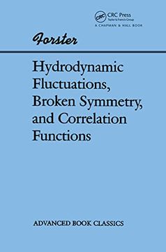 portada Hydrodynamic Fluctuations, Broken Symmetry, and Correlation Functions (Advanced Books Classics) (en Inglés)