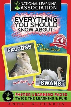 portada Everything You Should Know About Falcons and Swans (en Inglés)