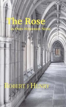 portada The Rose: an Owen Henderson Novel (in English)