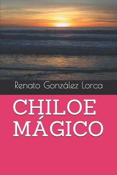 portada Chiloe MÁgico (spanish Edition)