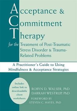 portada Acceptance & Commitment Therapy for the Treatment of Post-Traumatic Stress Disorder and Trauma-Related Problems (in English)