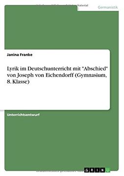 portada Lyrik Im Deutschunterricht Mit "Abschied" Von Joseph Von Eichendorff (Gymnasium, 8. Klasse) (German Edition)