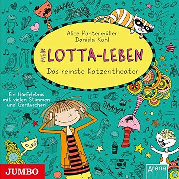 portada Mein Lotta-Leben [9]: Das Reinste Katzentheater (en Alemán)