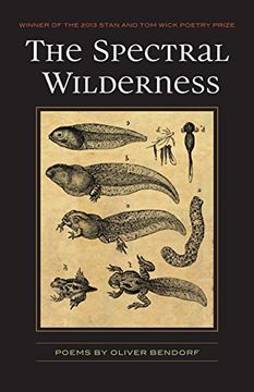 portada The Spectral Wilderness (Wick Poetry First Book) (en Inglés)