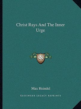 portada christ rays and the inner urge (in English)
