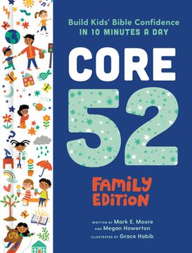 portada Core 52 Family Edition: Build Kids'Bible Confidence in 10 Minutes a Day: A Daily Devotional (in English)