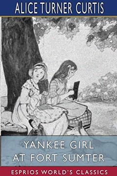 portada Yankee Girl at Fort Sumter (Esprios Classics) 