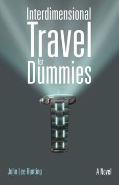 portada Interdimensional Travel for Dummies: A Novel (en Inglés)