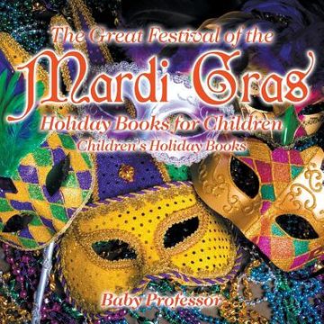 portada The Great Festival of the Mardi Gras - Holiday Books for Children Children's Holiday Books (in English)