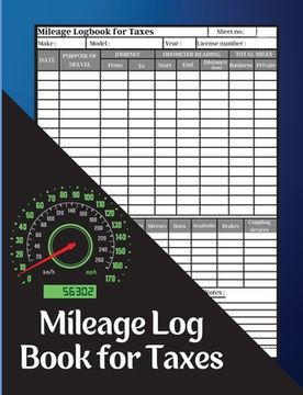portada Mileage Log Book for Taxes: Record Daily Vehicle Readings And Expenses, Auto Mileage Tracker To Record And Track Your Daily Mileage Mileage Odomet (in English)