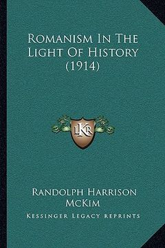 portada romanism in the light of history (1914)