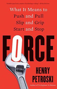 portada Force: What it Means to Push and Pull, Slip and Grip, Start and Stop (in English)
