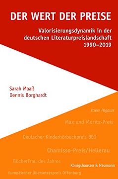 portada Der Wert der Preise Valorisierungsdynamik in der Deutschen Literaturpreislandschaft 1990 2019