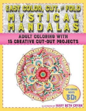 portada Easy Color, Cut, and Fold Mystical Mandalas: 15 Creative Cut-Out Projects for Everyone