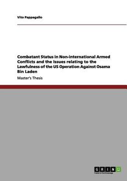 portada combatant status in non-international armed conflicts and the issues relating to the lawfulness of the us operation against osama bin laden (en Inglés)