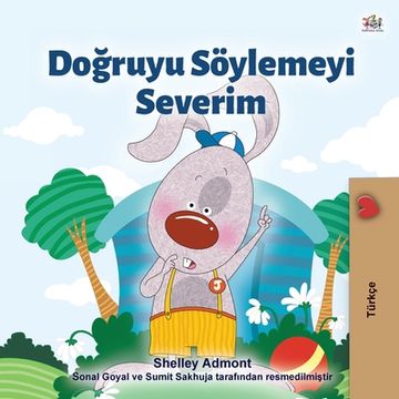 portada I Love to Tell the Truth (Turkish Book for Kids) (en Turco)