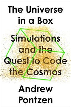 portada The Universe in a Box: Simulations and the Quest to Code the Cosmos (en Inglés)