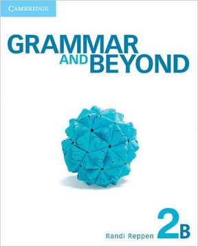 portada Grammar and Beyond Level 2 Student's Book b, Workbook b, and Writing Skills Interactive Pack 