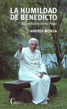 portada La humildad de Benedicto: sus virtudes como Papa (in Spanish)