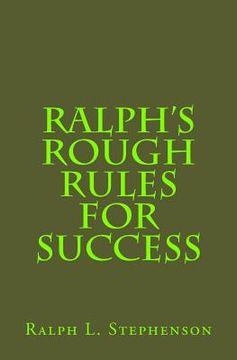 portada Ralph's Rough Rules for Success (in English)