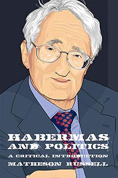 portada Habermas and Politics: A Critical Introduction (Thinking Politics) (in English)