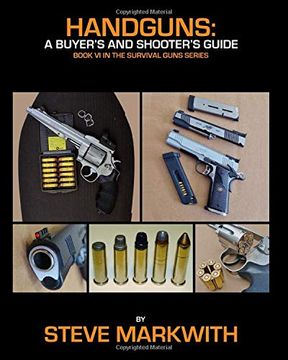 portada Handguns: A Buyer'S and Shooter'S Guide: 6 (Survival Guns) (en Inglés)