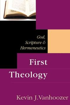 portada First Theology: God, Scripture and Hermeneutics (en Inglés)