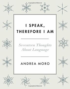 portada I Speak, Therefore i am: Seventeen Thoughts About Language (en Inglés)