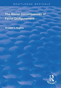 portada The Social Consequences of Facial Disfigurement (Routledge Revivals) (en Inglés)