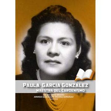 portada Paula García González, Maestra del Cardenismo