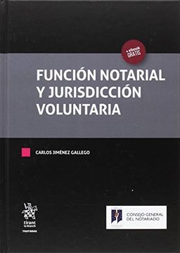 portada Función Notarial y Jurisdicción Voluntaria (Tratados, Comentarios y Practicas Procesales)