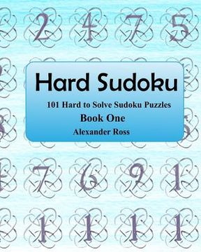 portada Hard Sudoku: 101 Large Clear Print Difficult To Solve Sudoku Puzzles (en Inglés)