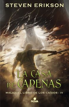 portada La Casa de Cadenas (Malaz: El Libro de los Caídos 4) (in Spanish)