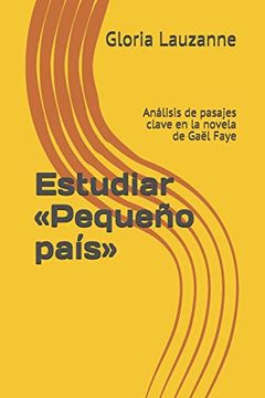 portada Estudiar «Pequeño País»: Análisis de Pasajes Clave en la Novela de Gaël Faye